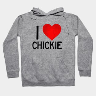 I Love Chickie (Light Shirt) Hoodie